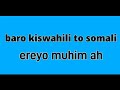 kiswahili afsomali Somali to Swahili