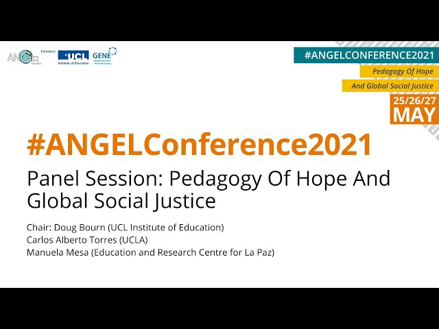 ANGEL Conference 2021 | Opening Panel Session: Pedagogy of Hope and Global Social Justice