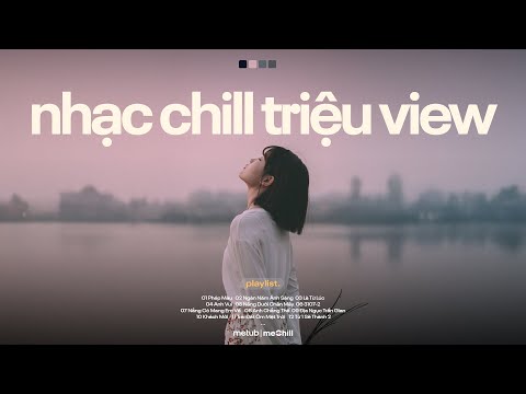 Nhạc Chill Triệu View ♬ BXH Nhạc Lofi Chill 2025 Thịnh Hành Hay Nhất - Playlist Lofi Mix Buồn