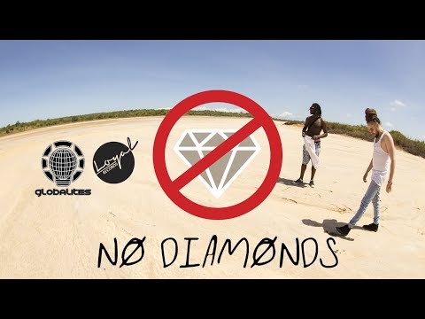 Globalites - NO DIAMONDS - Official #DIY Video