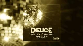 Deuce - Catch Me If You Can feat Gadjet - Nightcore