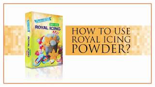 How to use Royal Icing Powder?