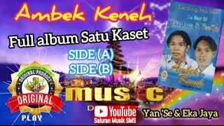 Download lagu Ambek Keneh_Full album satu Kaset_Eka jaya & Yan'se_@Saluran_Musik_SMS  mp3