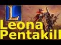 Leona PENTAKILL - League of Legends 