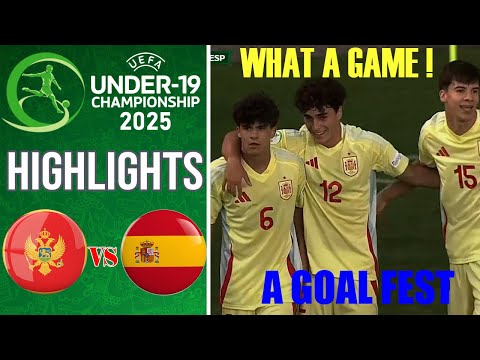 Montenegro vs Spain | Highlights & All Goal | Euro U19 | 2025-6-19
