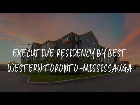 Executive Residency by Best Western Toronto-Mississauga Review - Mississauga , Canada