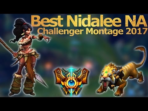 BEST NIDALEE NA | "Nidãlee" Challenger montage 2017 | League of Legends
