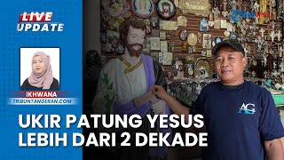 Cerita Pengukir Patung Yesus & Bunda Maria di Tangsel Sukses Jual Karya hingga Pasar Internasional