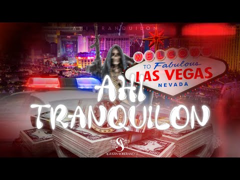 AHÍ TRANQUILON - AGUSTÍN SOBERANO