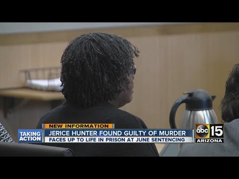 Jerice Hunter found guilty of murder