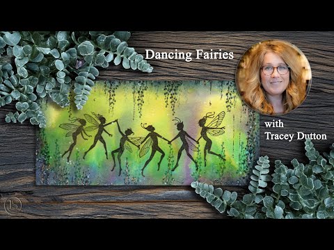 Dancing Fairies – A Lavinia Stamps Tutorial with Tracey Dutton