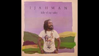 Ijahman Levi - Lilly Of My Valley Full Album