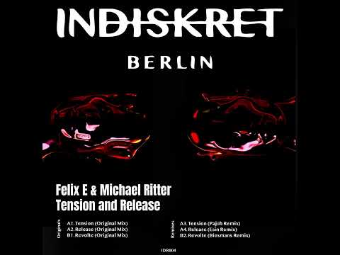 PREMIERE: Felix E & Michael Ritter - Tension (Original Mix) [INDISKRET BERLIN Records]