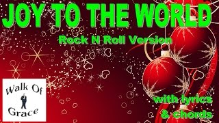 Joy To The World (Rock N Roll Version) | Christmas Song with lyrics and chords