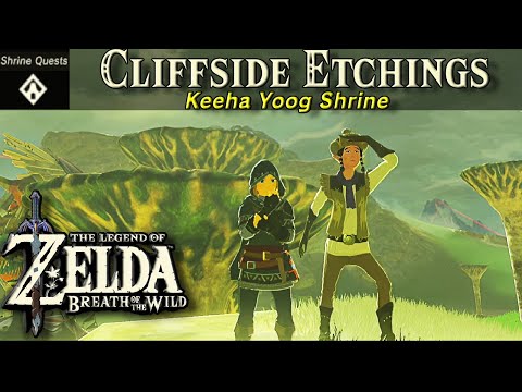 Cliffside Etchings, Keeha Yoog Shrine  | The Legend of Zelda, BOTW Shrine Quest Tutorial