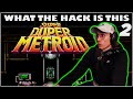 What The Hack Is This Super Duper Metroid Part 2