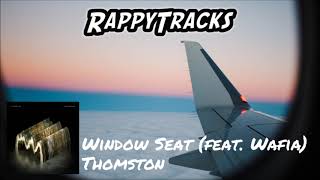 Thomston - Window Seat (feat. Wafia)