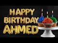 Short Happy Birthday Song for Ahmed / Happy Birthday Song for Ahmed 🥳