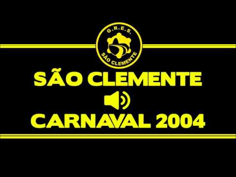 Áudio - São Clemente 2004