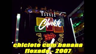 Download lagu Chiclete Com Banana Bloco Flexada 2007 Micareta De Feira. #trioeletrico  #chicletecombanana mp3