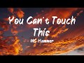 MC Hammer You Can T Touch This Lyrics BUGG Lyrics