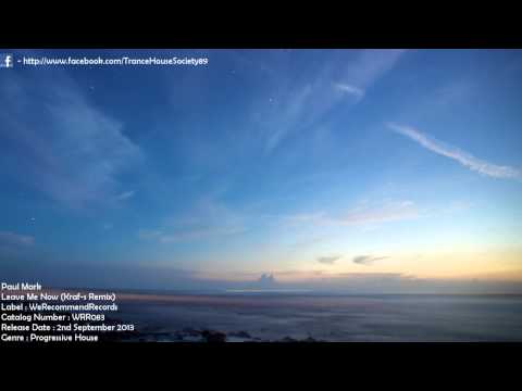 Paul Mark - Leave Me Now (Kraf-s Remix) [WRR083] [Out 02 09 2013] [THS89]