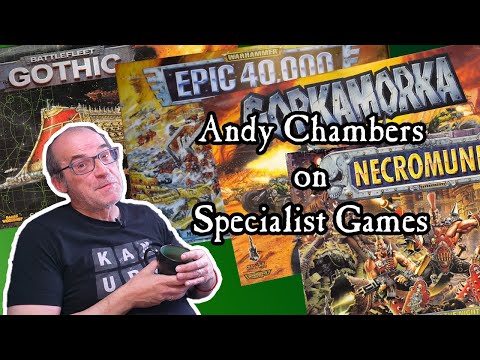 Andy Chambers On Specialist Games