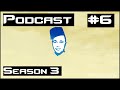Podcast: S3E6