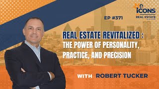 Real Estate Revitalized:The Power of Personality, Practice, and Precis