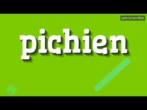 PICHIEN - HOW TO PRONOUNCE IT!?