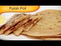 Puran Poli Recipe How To Make Puran Poli Holi Special Indian Sweets Recipe Ruchi Bharani