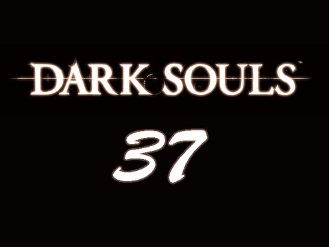 Let's Play - Dark Souls - Episode 37 [Invasions Pt. 8]