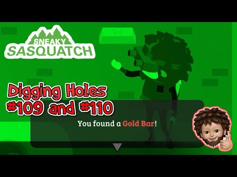 Sneaky Sasquatch - Digging holes #109 and #110
