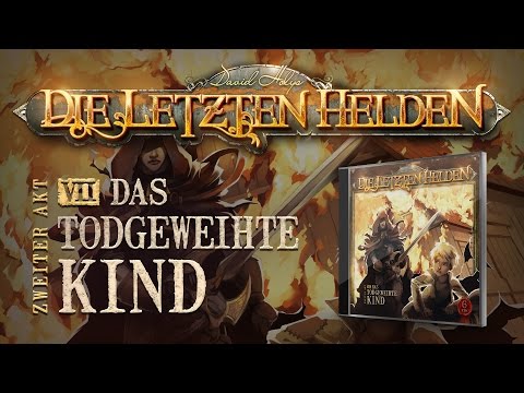 Die Letzten Helden (07) - Das todgeweihte Kind - Hörspiel komplett