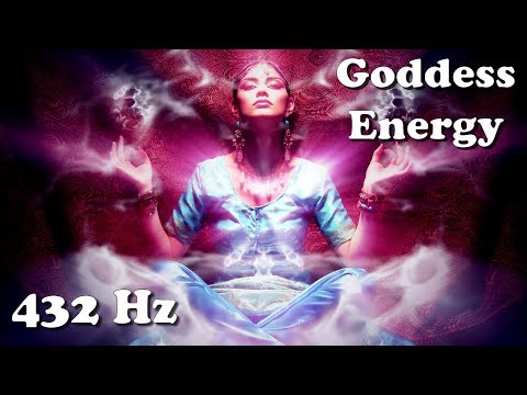 Awaken the Goddess Within (432 Hz /1 hour) - Chakra/Kundalini Meditation/Activation