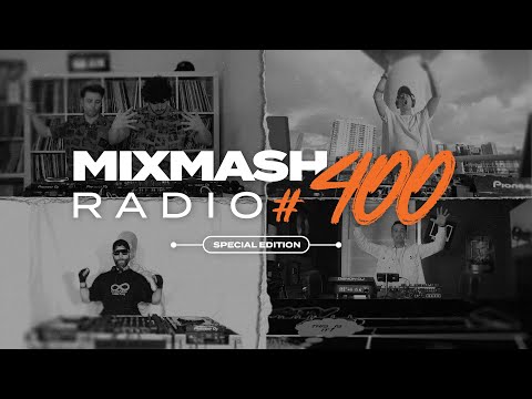 Laidback Luke Presents: Mixmash Radio #400 | SPECIAL MILESTONE EPISODE