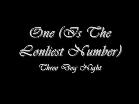 One Is The Loneliest Number - Three Dog Night (Lyrics)