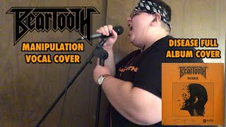 Beartooth - Manipulation - Vocal Cover