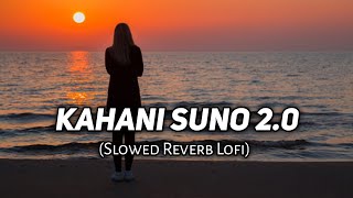 Download lagu ❤️Kahani Suno 2.0- [Slowed   Reverb] | Top Bollywood Lofi Song| Love Lofi Mashup mp3