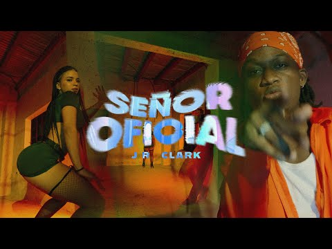 Jr Clark - Señor Oficial (Official Video)