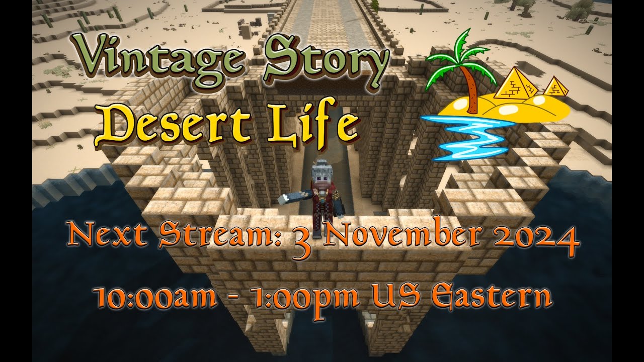 Vintage Story Desert Life Stream 29 (03 November 2024 10:00-13:00 EDT; GMT -5)