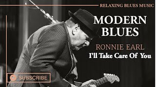 🎵 Ronnie Earl & The Broadcasters - I'll Take Care Of You [Relaxing Blues Music 2023]