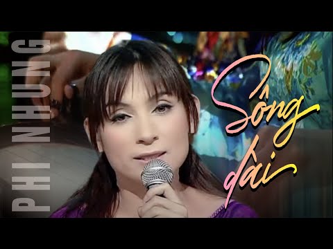 Sông dài - Phi Nhung