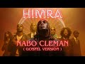 HIMRA Nabo Cleman Gospel Remix Version Officielle Neok