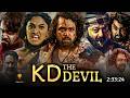 Kd The Devil Full Movie Hindi Dubbed 2026 Latest Collection Dhruva Sarja New Movie South Movie