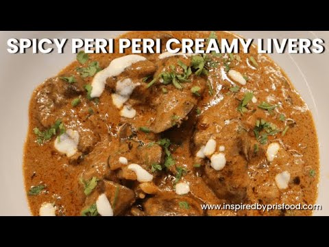 Spicy Creamy Peri Peri Chicken Livers