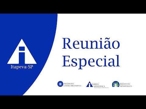 Reunião Especial -  Centenário do Santo Irmão Aldo - 30/08/2026 - Itapeva-SP