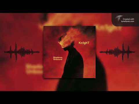 Shadows Unbound - Kn1ghT Official Song