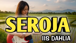 Download lagu SEROJA - IIS DAHLIA (METAL REGGAE VERSION) mp3