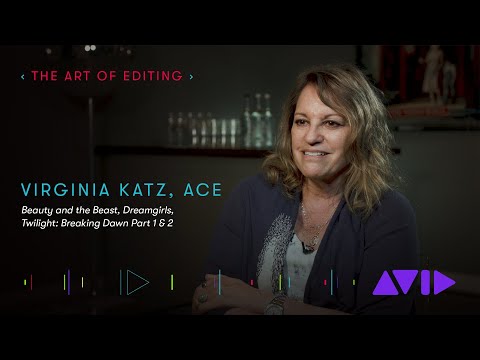 Editor Virginia Katz, ACE (Beauty and the Beast, Twilight: Breaking Dawn Part 1 & 2, Dreamgirls)